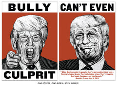 Bully Culprit/Can't Even (Anti-Trump Poster)
