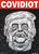 "COVIDIOT" (Trump), May, 2020 by Robbie Conal