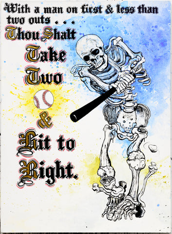 "Thou Shalt Take Two & Hit to Right", by Robbie Conal, March 2022